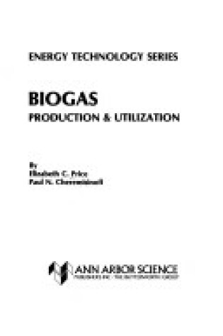 Cover of Biogas Production and Utilization