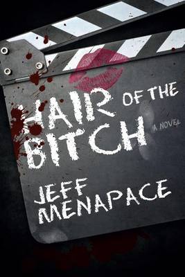 Book cover for Hair of the Bitch - A Twisted Suspense Thriller