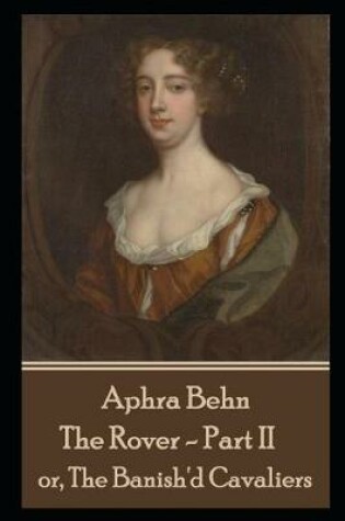 Cover of Aphra Behn - The Rover - Part II