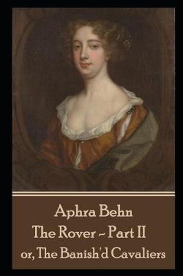 Book cover for Aphra Behn - The Rover - Part II