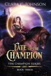 Book cover for Fate of the Champion