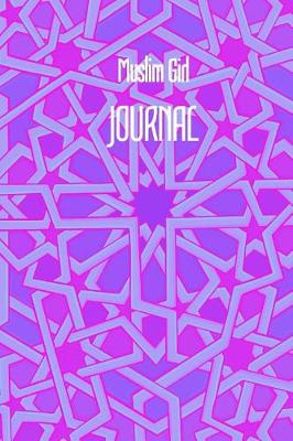 Book cover for Muslim Girl JOURNAL