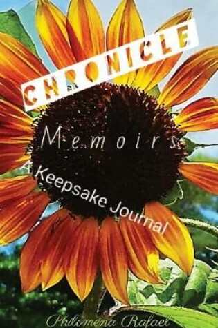 Cover of Philomena Rafael Fleur De Soleil Chronicle Memoirs A Keepsake Journal