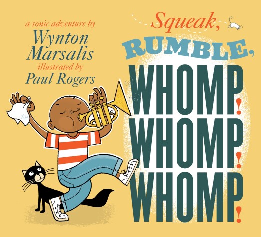 Book cover for Squeak, Rumble, Whomp! Whomp! Whomp!