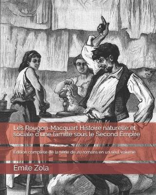 Book cover for Les Rougon-Macquart Histoire naturelle et sociale d'une famille sous le Second Empire