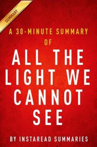 Cover of A 30-Minute Summary of All the Light We Cannot See