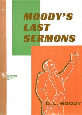 Book cover for Moody's Last Sermons