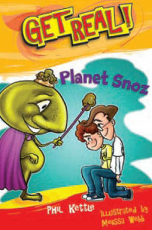 Cover of Get Real: Planet Snosz