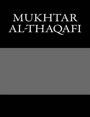 Book cover for Mukhtar Al-Thaqafi