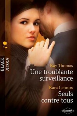 Cover of Une Troublante Surveillance - Seuls Contre Tous