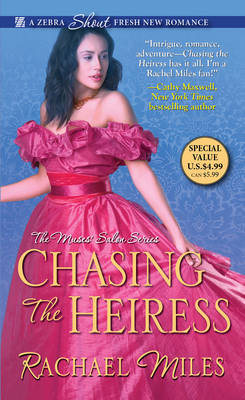 Chasing The Heiress by Rachael Miles