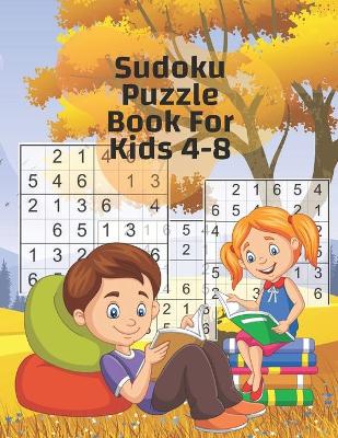 Book cover for Sudoku Puzzle Book For Kids 4-8