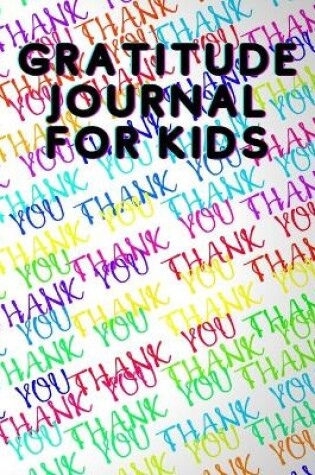 Cover of Gratitude Journal For Kids