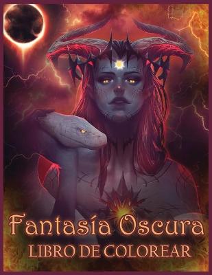 Cover of Fantasía Oscura Libro De Colorear