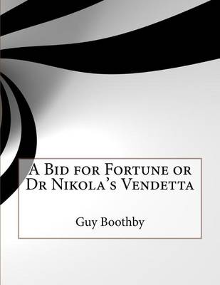 Cover of A Bid for Fortune or Dr Nikola's Vendetta
