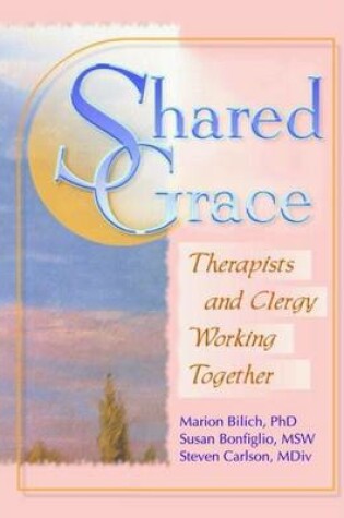 Cover of Shared Grace: Therapists and Clergy Working Together