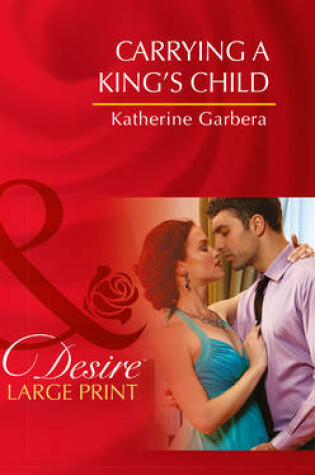 Cover of Carrying A King's Child