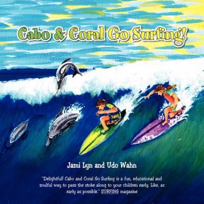 Cover of Cabo & Coral Go Surfing!