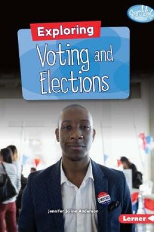 Cover of Exploring Voting and Elections