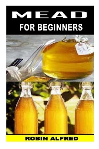 Cover of Mead for Beginners
