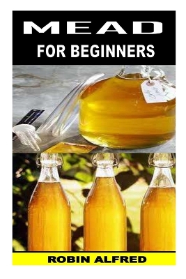 Book cover for Mead for Beginners