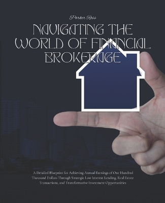 Cover of Navigating the World of Financial Brokerage