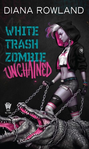 Cover of White Trash Zombie Unchained