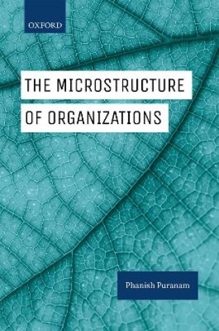 Cover of The Microstructure of Organizations