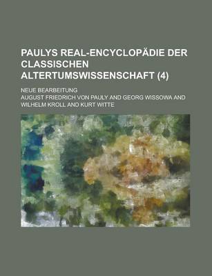 Book cover for Paulys Real-Encyclopadie Der Classischen Altertumswissenschaft; Neue Bearbeitung (4)