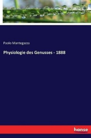 Cover of Physiologie des Genusses - 1888