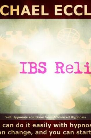 Cover of IBS Relief, Self Hypnosis to Help Reduce Irritable Bowel Syndrome Symptoms Hypnotherapy Hypnosis CD