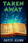 Book cover for Taken Away - Part 2