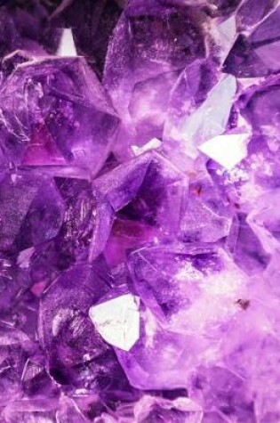 Cover of Amethyst Crystal Journal for Crystal Healers 8.5 x 11 Lined Pages