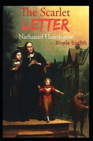 Cover of The Scarlet Letter "Fully Annotated" Romance Literary Fiction