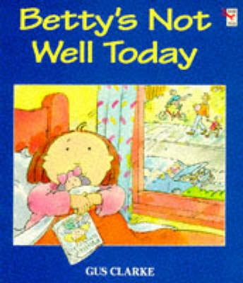 Book cover for Betty's Not Well Today