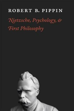 Cover of Nietzsche, Psychology, and First Philosophy
