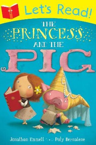 Cover of Let's Read! The Princess and the Pig