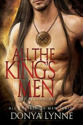 Cover of All the King's Men - The Beginning