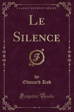 Cover of Le Silence (Classic Reprint)