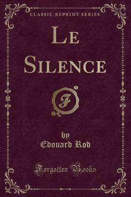 Book cover for Le Silence (Classic Reprint)