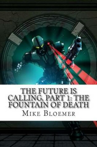 Cover of The Future Is Calling, Part 1