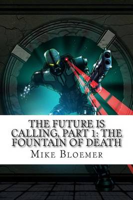 Book cover for The Future Is Calling, Part 1