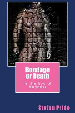 Cover of Bondage or Death