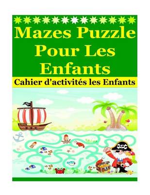 Book cover for Mazes Puzzle Pour Les Enfants