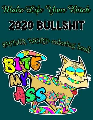Book cover for 2020 BULLSHIT SWEAR WORD Coloring book