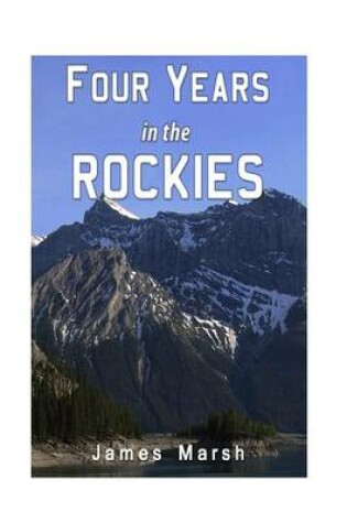 Cover of Four Years in the Rockies