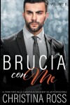 Book cover for Brucia con Me (Volume 8)