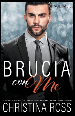 Book cover for Brucia con Me (Volume 8)