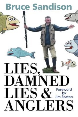 Cover of Lies, Damned Lies and Anglers