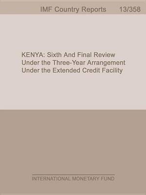 Book cover for Kenya: Sixth and Final Review Under the Three-Year Arrangement Under the Extended Credit Facility